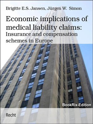 cover image of Economic implications of medical liability claims -